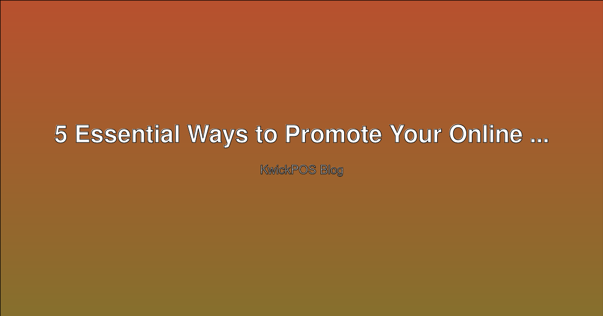 5 Essential Ways to Promote Your Online Ordering Website