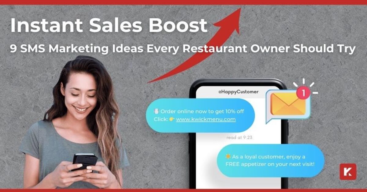 Instant Sales Boost: 9 SMS Marketing Ideas Every Restaurant Owner Should Try